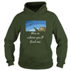 Image of Duck Hunting This is where you'll find me Shirt