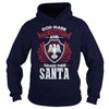 Image of SANTA This Is An Amazing Thing For You. Select The Product You Want From The Menu. Never Underestimate Of A Person With SANTA Name. 100% Designed, Shipped, and Printed in the U.S.A.