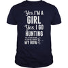 Image of I'm a Girl Yes I Go Hunting Can't Borrow My Bow T-Shirt