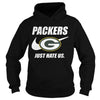 Image of Packers Just Hate Us T-shirt, Packers Just Hate Us Hoodies