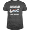 Image of Broncos Just Hate Us T-shirt, Broncos Just Hate Us Hoodies