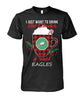 Image of Philadelphia Eagles I Just Want To Drink Hot Chocolate And Watch Eagles Collection T-shirt 2018
