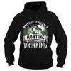 Image of Hunting - Weekend forecast, a chance of drinking T-Shirt