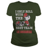 Image of I Only Roll With The Best Team The Buccaneers TShirt
