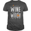 Image of A LITTLE WINE AND TAKES THE WITCH RIGHT OUT OF ME