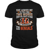 Image of NFL BENGALS 170 SHE ASKED ME
