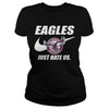 Image of Eagles Just Hate Us T-shirt, Eagles Just Hate Us Hoodies