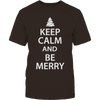 Image of Keep Calm And Be Merry Christmas Women-S T Shirts