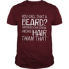 Image of U CALL THAT A BEARD