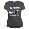 Image of Titans Just Hate Us T-shirt, Titans Just Hate Us Hoodies