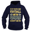 Image of If It Involves Football And The Packers TShirt
