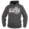 Image of Best Asshole Biker Ever T Shirt