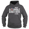 Image of Best asshole brother ever shirt, hoodie, tank top
