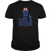 Image of Like a USA America American sir boss t-shirts T-Shirts
