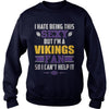 Image of I Hate Being This Sexy But Iam Vikings Fan TShirt