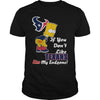 Image of If You Dont Like TEXANS TShirt