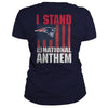 Image of i stand for the national anthem patriots