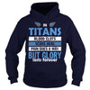 Image of but glory lasts forever titans