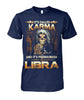 Image of It's called "Karma" and it's pronouced "Libra" Limited Edition T-shirts