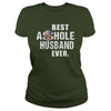 Image of Best Asshole Husband Ever Shirt