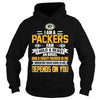 Image of I am a packers fan depend on you