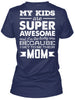 Image of MY KIDS ARE SUPER AWESOME!