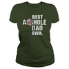 Image of Best Asshole Dad Ever Shirt