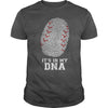 Image of Baseball Its In My DNA Baseball Shirt