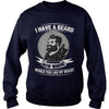 Image of I HAVE A BEARD NOW WHERE WOULD YOU LIKE MY WOOD