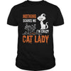 Image of Halloween I'm A Cat Lady So Nothing Scares Me T-shirt