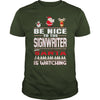 Image of Be Nice To The Signwriter Santa Is Watching Christmas