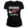 Image of Buccaneers Just Hate Us T-shirt, Buccaneers Just Hate Us Hoodies