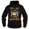 Image of This Girl Loves Goose Halloween