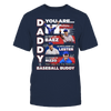 Image of DADDY YOU ARE MY BASEBALL BUDDY