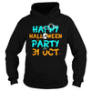 Image of HAPPY HALLOWEEN PARTY 31OCT T SHIRT HALLOWEEN