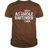 Image of BEST ASSHOLE BARTENDER EVER