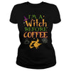 Image of I'm A Witch Before Coffee Halloween