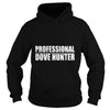 Image of Funny Professional Dove Hunter Hunting T-Shirt