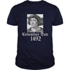 Image of Columbus Day 1492 Shirt Native Americans Discovery T-Shirt