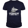 Image of Happy Columbus Day Since 1492 T-Shirt