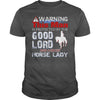 Image of WARNING THIS MAN IS PROTECTED BY THE GOOD LORD AND A CRAZY HORSE LADY