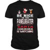Image of Be Nice To The Panelbeater Santa Is Watching Christmas