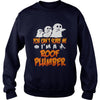Image of You Cant Scare Me I Am A Roof Plumber Halloween