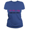 Image of Act like a lady - Train like a boss 663
