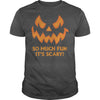 Image of So much fun its scary Halloween