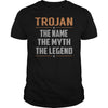 Image of TROJAN Shirts The Name The Myth The Legend Name TShirts