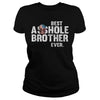 Image of Best asshole brother ever shirt, hoodie, tank top