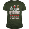Image of Be Nice To The Nutritionist Santa Is Watching Christmas