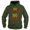 Image of No Costume No Treat Halloween Costume