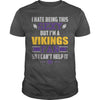 Image of I Hate Being This Sexy But Iam Vikings Fan TShirt